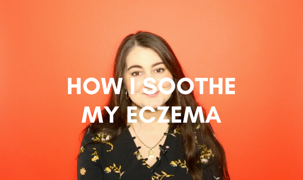HOW I SOOTHE MY ECZEMA